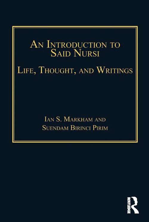 Book cover of An Introduction to Said Nursi: Life, Thought, and Writings