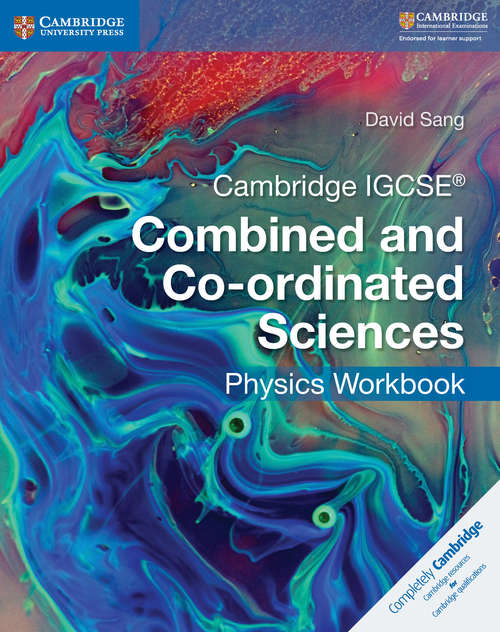 Book cover of Cambridge IGCSE® Combined and Co-ordinated Sciences Physics Workbook (PDF)