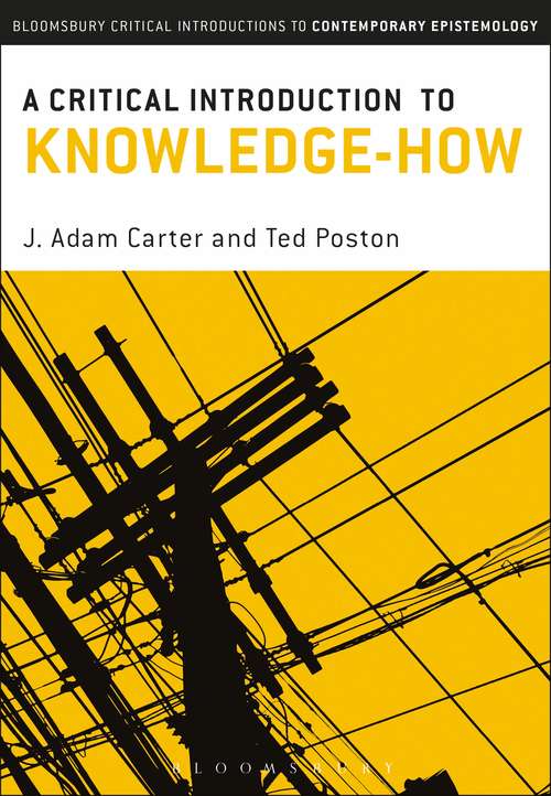Book cover of A Critical Introduction to Knowledge-How (Bloomsbury Critical Introductions to Contemporary Epistemology)