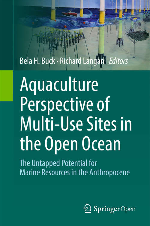 Book cover of Aquaculture Perspective of Multi-Use Sites in the Open Ocean: The Untapped Potential for Marine Resources in the Anthropocene