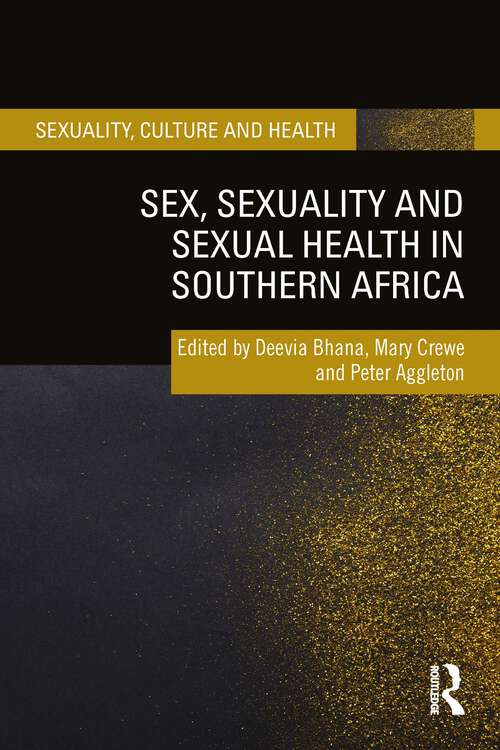 Book cover of Sex, Sexuality and Sexual Health in Southern Africa (Sexuality, Culture and Health)