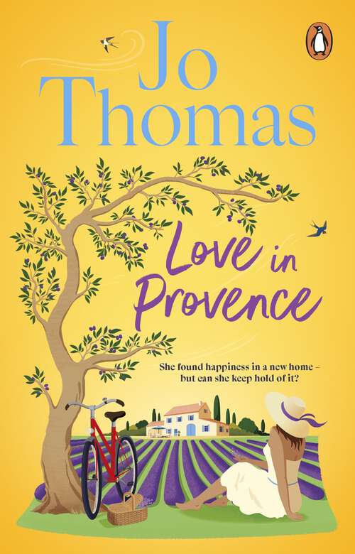 Book cover of Love In Provence: Brand-new for 2024: Escape to France with this gorgeous romantic story from the bestselling author