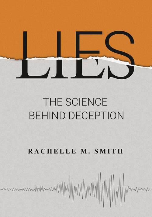 Book cover of Lies: The Science behind Deception