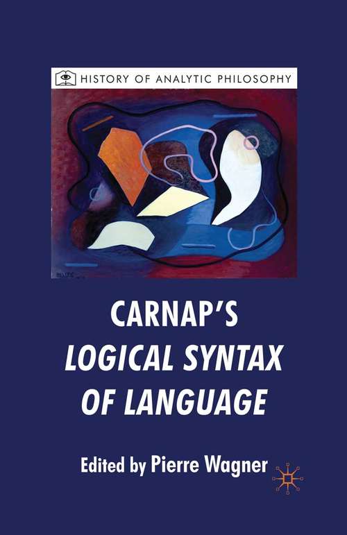 Book cover of Carnap's Logical Syntax of Language (2009) (History of Analytic Philosophy)