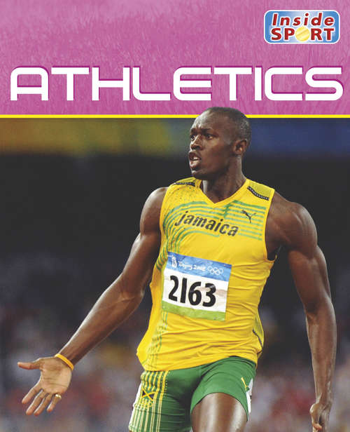 Book cover of Athletics: Athletics (Inside Sport #8)