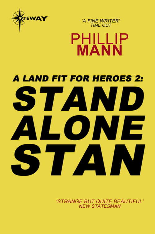 Book cover of Stand Alone Stan: A Land Fit for Heroes 2 (A LAND FIT FOR HEROES #2)