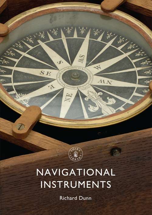 Book cover of Navigational Instruments (Shire Library)