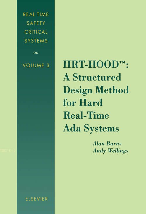 Book cover of HRT-HOOD™: A Structured Design Method for Hard Real-Time Ada Systems (ISSN: Volume 3)