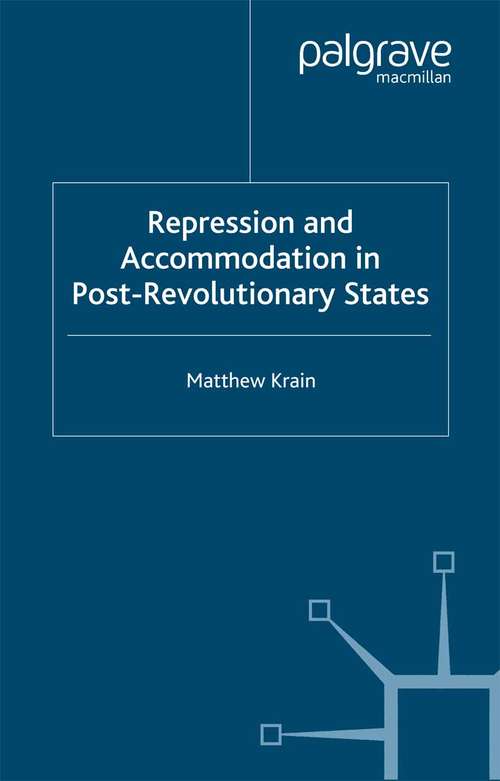 Book cover of Repression and Accommodation in Post-Revolutionary States (2000)