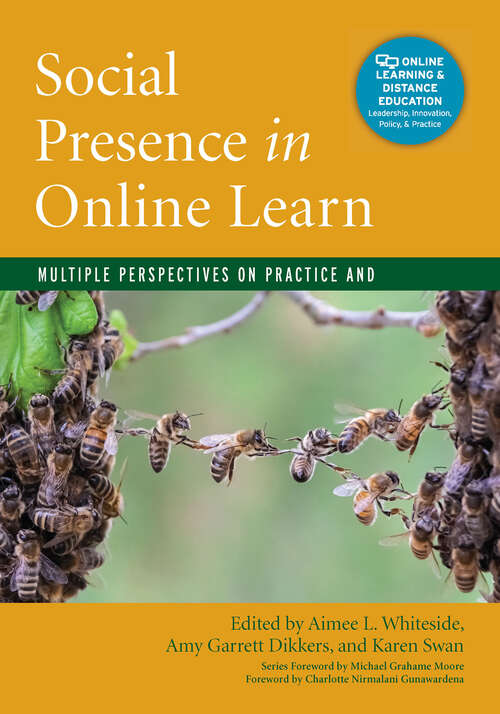Book cover of Social Presence in Online Learning: Multiple Perspectives on Practice and Research