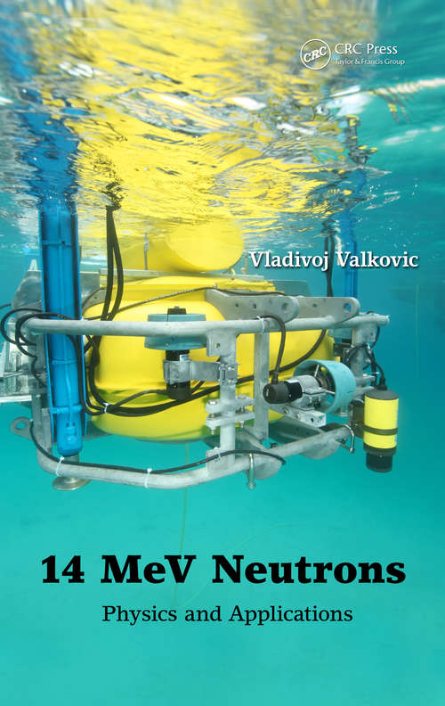 Book cover of 14 MeV Neutrons: Physics and Applications