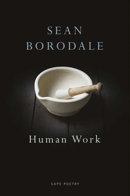 Book cover of Human Work: A Poet's Cookbook