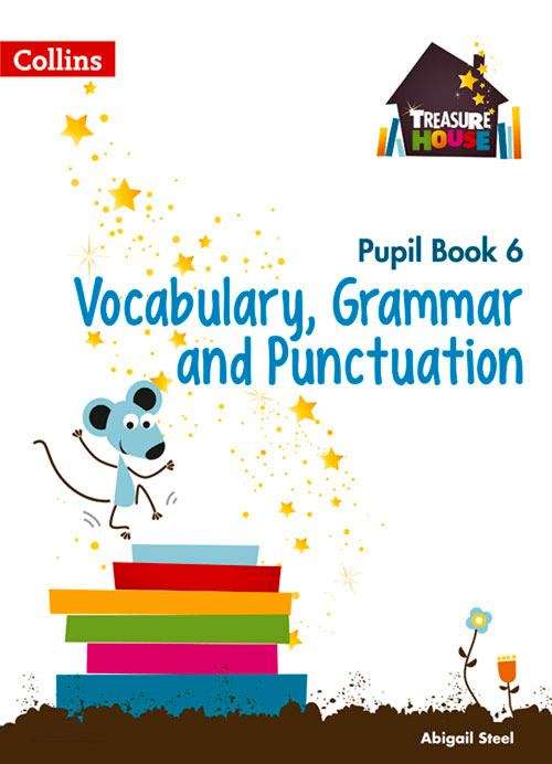 Book cover of Treasure House, Year 6 Vocabulary, Grammar and Punctuation Pupil Book (PDF)