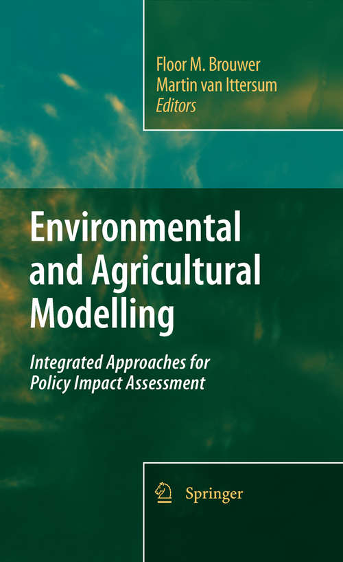 Book cover of Environmental and Agricultural Modelling: Integrated Approaches for Policy Impact Assessment (2010)