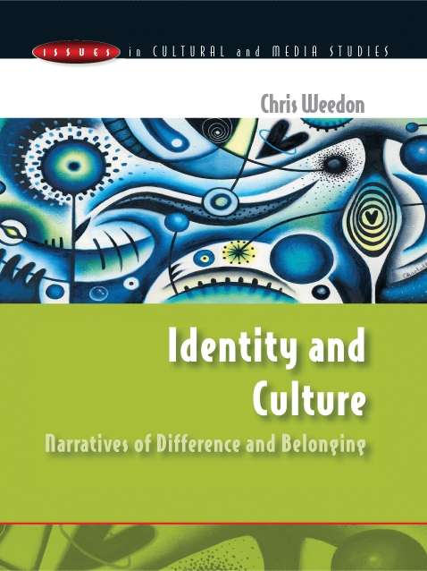 Book cover of Culture and Identity: Narratives Of Difference And Belonging (UK Higher Education OUP  Humanities & Social Sciences Media, Film & Cultural Studies)