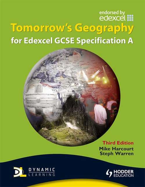 Book cover of Tomorrow's Geography For Edexcel GCSE Specification A, Third Edition (PDF)