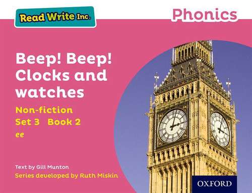 Book cover of Read Write Inc. Phonics: Pink Set 3 Non-fiction 2 Beep! Beep! Clocks and Watches (Read Write Inc Ser.)