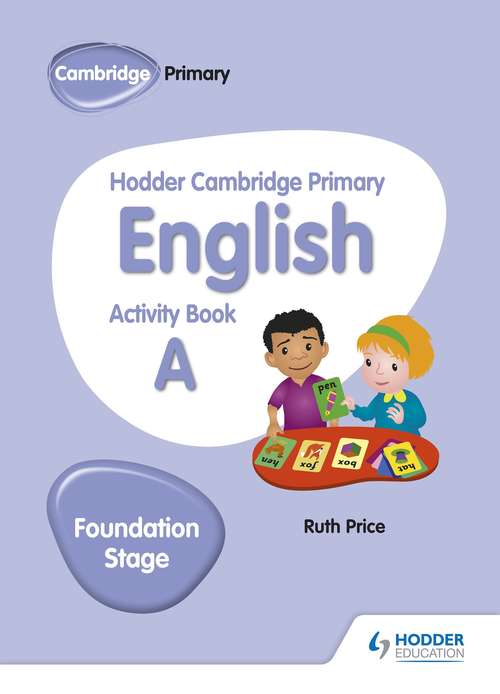 Book cover of Hodder Cambridge Primary English Activity Book A Foundation Stage (Hodder Cambridge Primary English)