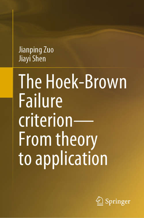 Book cover of The Hoek-Brown Failure criterion—From theory to application (1st ed. 2020)