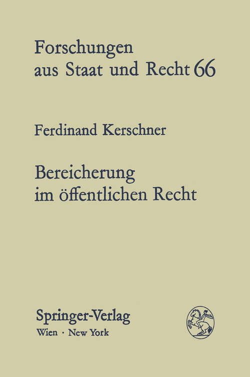 Book cover of Bereicherung im öffentlichen Recht (1983) (Forschungen aus Staat und Recht #66)