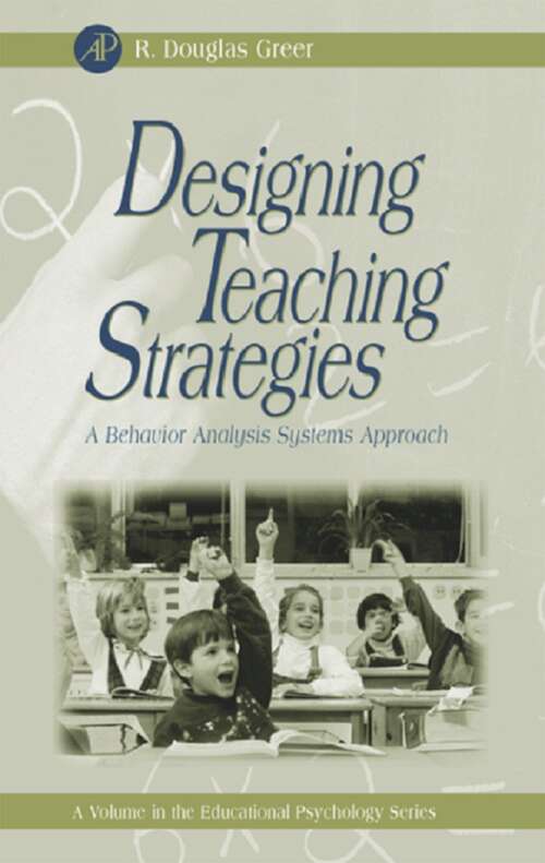 Book cover of Designing Teaching Strategies: An Applied Behavior Analysis Systems Approach (ISSN)