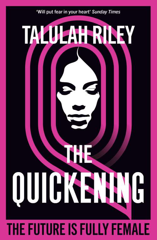 Book cover of The Quickening: a brilliant, subversive and unexpected dystopia for fans of Vox and The Handmaid's Tale