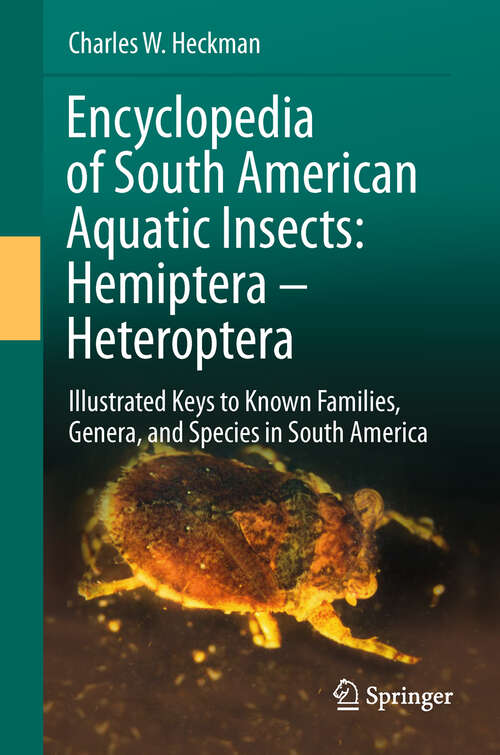 Book cover of Encyclopedia of South American Aquatic Insects: Illustrated Keys to Known Families, Genera, and Species in South America (2011) (Encyclopedia of South American Aquatic Insects)