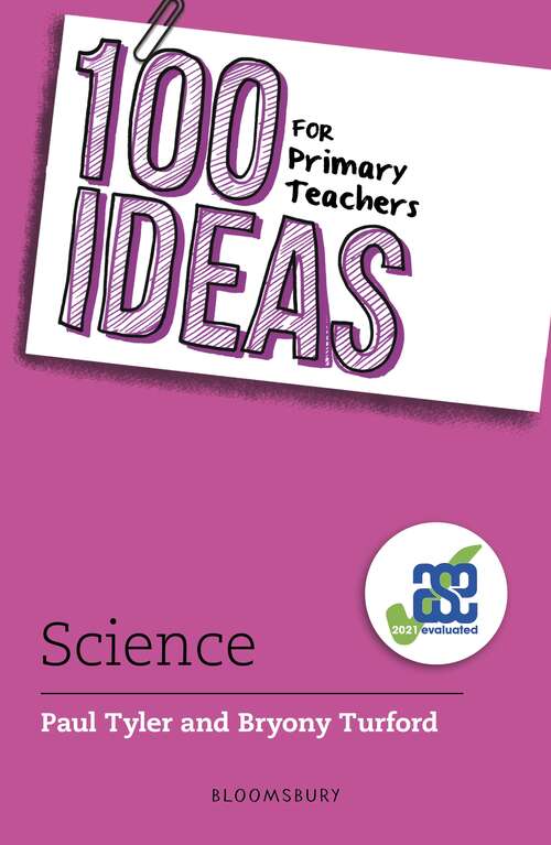 Book cover of 100 Ideas for Primary Teachers: Science (100 Ideas for Teachers)
