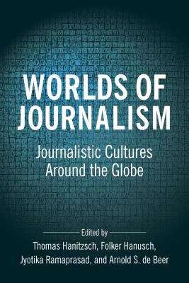 Book cover of Worlds of Journalism: Journalistic Cultures Around the Globe (PDF)