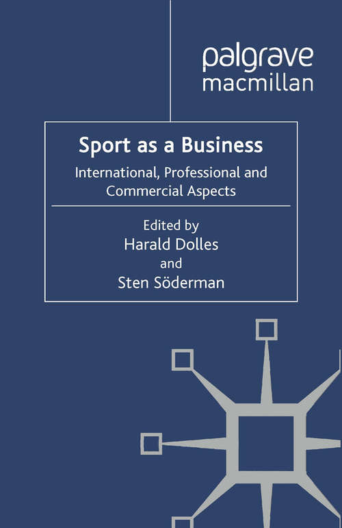 Book cover of Sport as a Business: International, Professional and Commercial Aspects (2011)