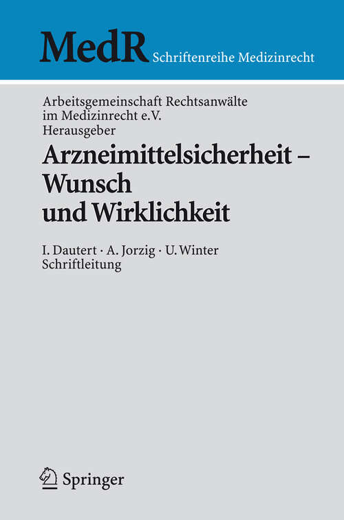 Book cover of Arzneimittelsicherheit - Wunsch und Wirklichkeit (2008) (MedR Schriftenreihe Medizinrecht)