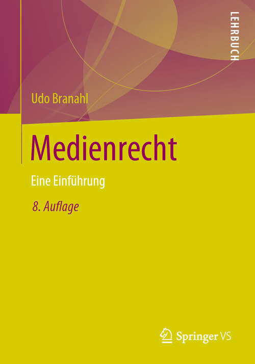 Book cover of Medienrecht: Eine Einführung (8. Aufl. 2019)