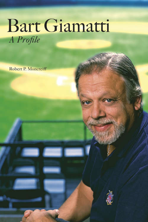 Book cover of Bart Giamatti: A Profile