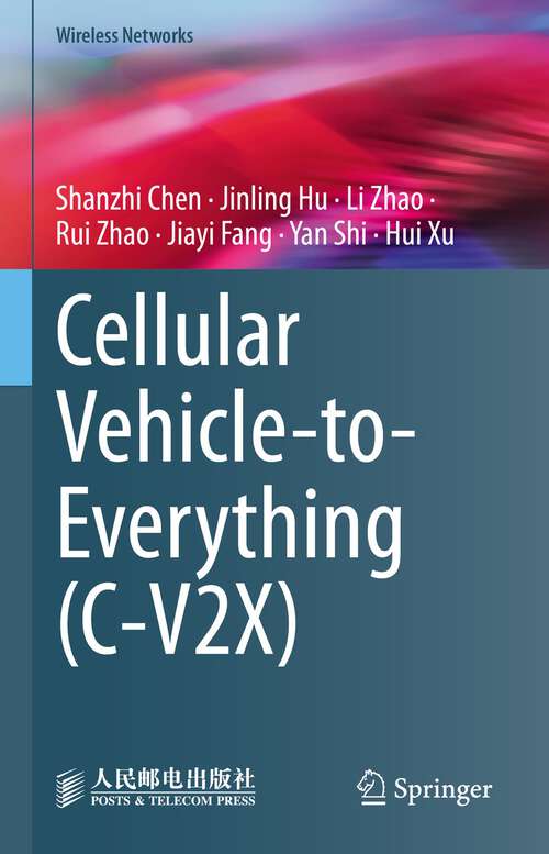 Book cover of Cellular Vehicle-to-Everything (1st ed. 2023) (Wireless Networks)