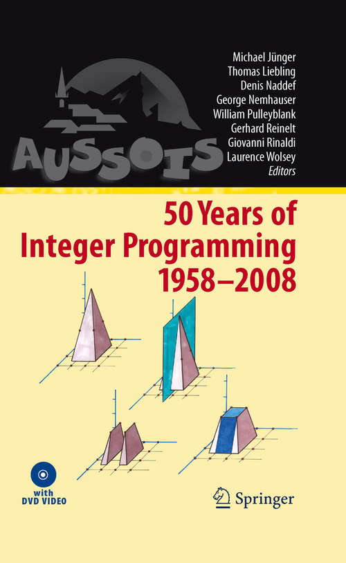 Book cover of 50 Years of Integer Programming 1958-2008: From the Early Years to the State-of-the-Art (2010)