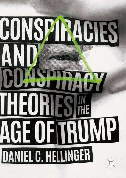 Book cover of Conspiracies and Conspiracy Theories in the Age of Trump (1st ed. 2019)