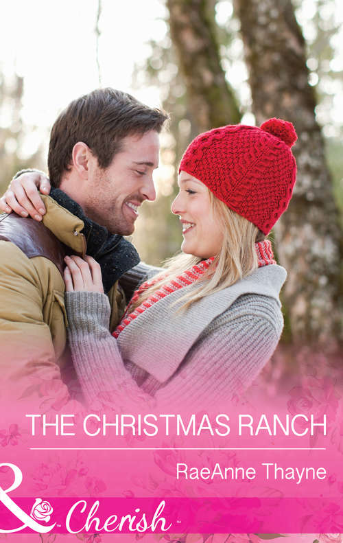Book cover of The Christmas Ranch: The Christmas Ranch A Royal Christmas Proposal The Lawman's Noelle (ePub First edition) (The Cowboys of Cold Creek #13)