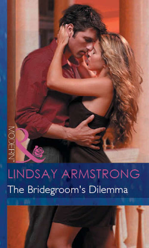 Book cover of The Bridegroom's Dilemma (ePub First edition) (Mills And Boon Modern Ser.)