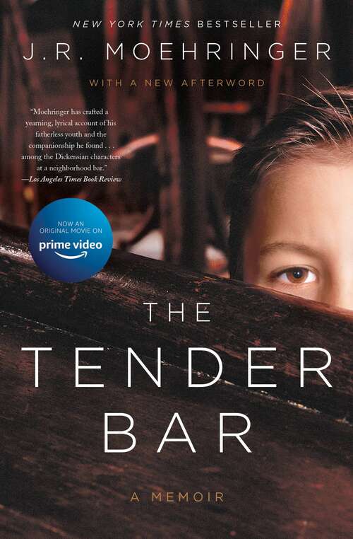 Book cover of The Tender Bar: A Memoir