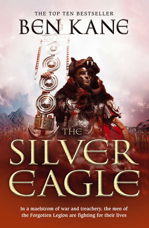 Book cover of The Silver Eagle: (The Forgotten Legion Chronicles No. 2) (The Forgotten Legion Chronicles #2)