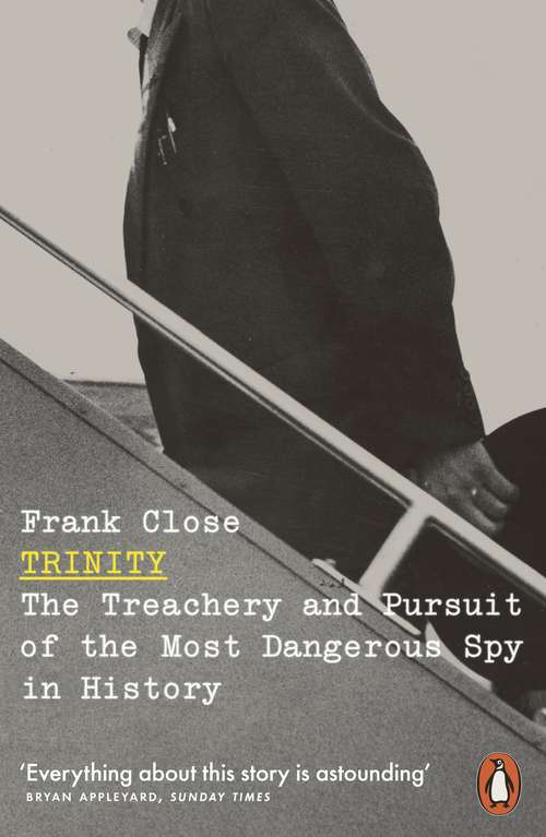 Book cover of Trinity: The Treachery and Pursuit of the Most Dangerous Spy in History