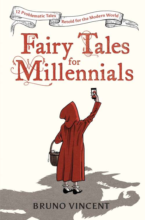 Book cover of Fairy Tales for Millennials: 12 Problematic Stories Retold for the Modern World
