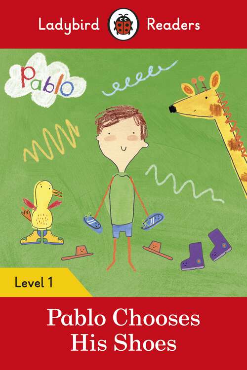 Book cover of Ladybird Readers Level 1 - Pablo - Pablo Chooses his Shoes (Ladybird Readers)