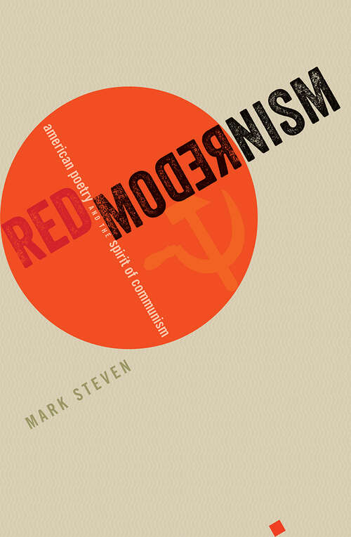 Book cover of Red Modernism: American Poetry and the Spirit of Communism (Hopkins Studies in Modernism)