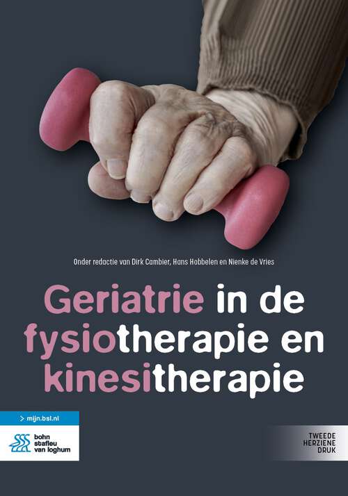 Book cover of Geriatrie in de fysiotherapie en kinesitherapie (2nd ed. 2022)