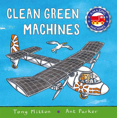 Book cover of Amazing Machines: Clean Green Machines