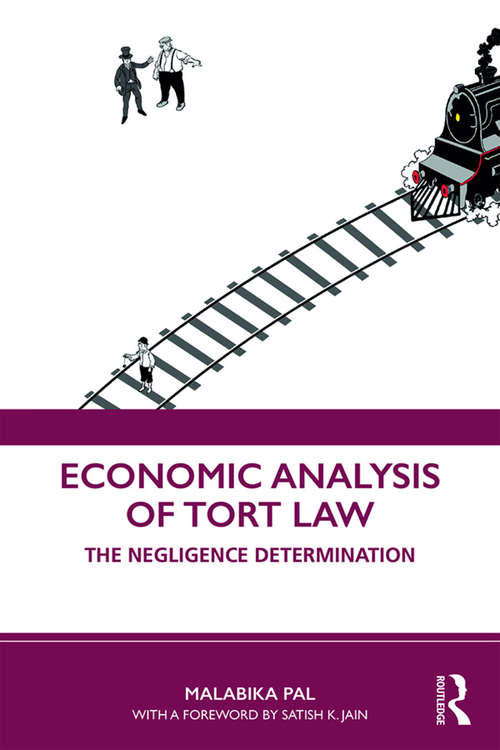 Book cover of Economic Analysis of Tort Law: The Negligence Determination