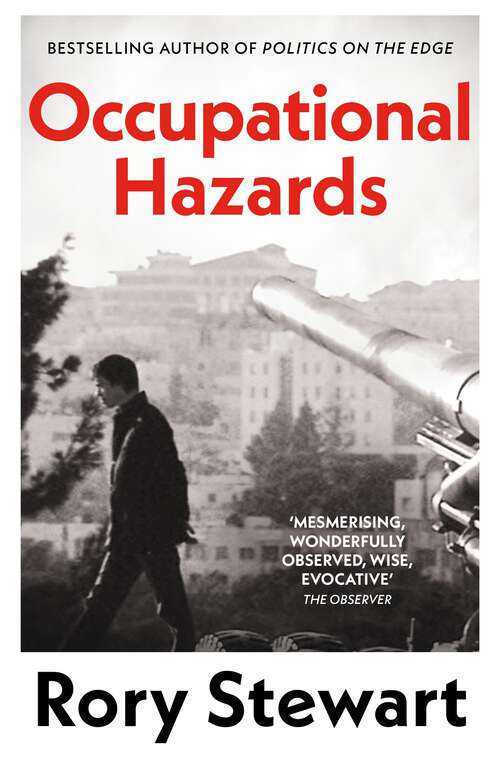 Book cover of Occupational Hazards: My Time Governing In Iraq
