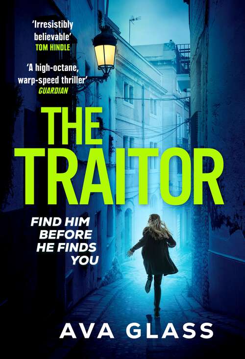 Book cover of The Traitor: by the new Queen of Spy Fiction according to The Guardian
