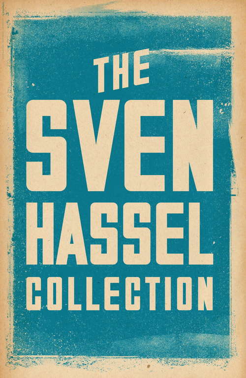 Book cover of The Sven Hassel Collection (Sven Hassel War Classics)